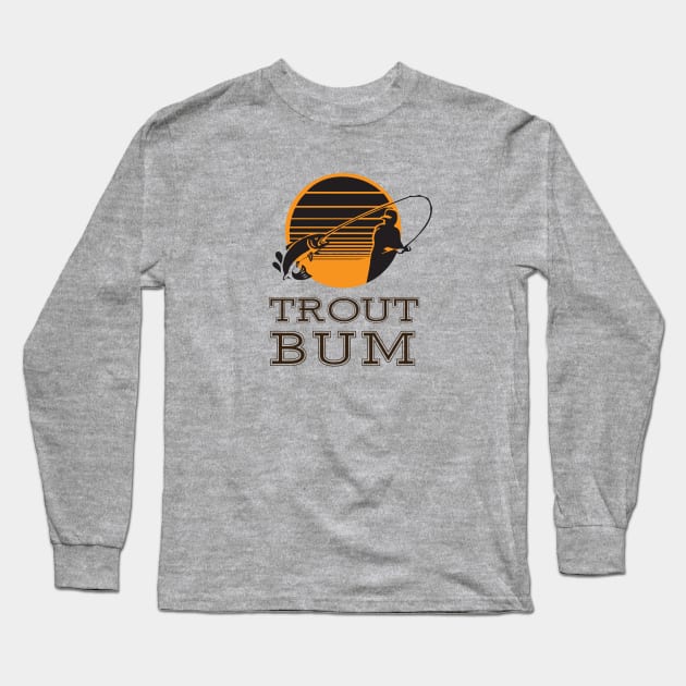 Trout Bum Fishing Sunset Long Sleeve T-Shirt by sentinelsupplyco